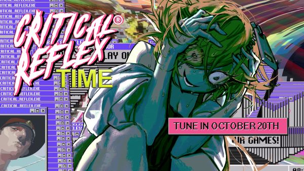CRITICAL REFLEX TIME Returns October 20 with Announcements, Trailers and Demos